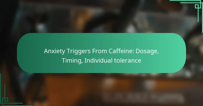 featured-image-aniety-triggers-from-caffeine-dosage-timing-individual-tolerance