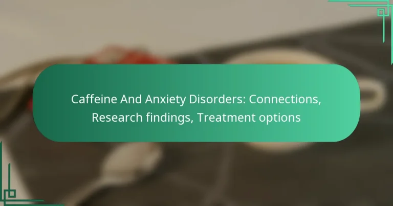 featured-image-caffeine-and-aniety-disorders-connections-research-findings-treatment-options