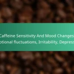 featured-image-caffeine-sensitivity-and-mood-changes-emotional-fluctuations-irritability-depression