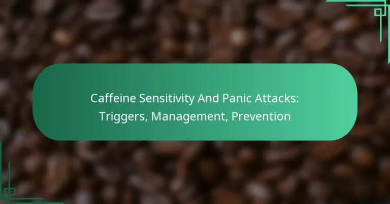featured-image-caffeine-sensitivity-and-panic-attacks-triggers-management-prevention