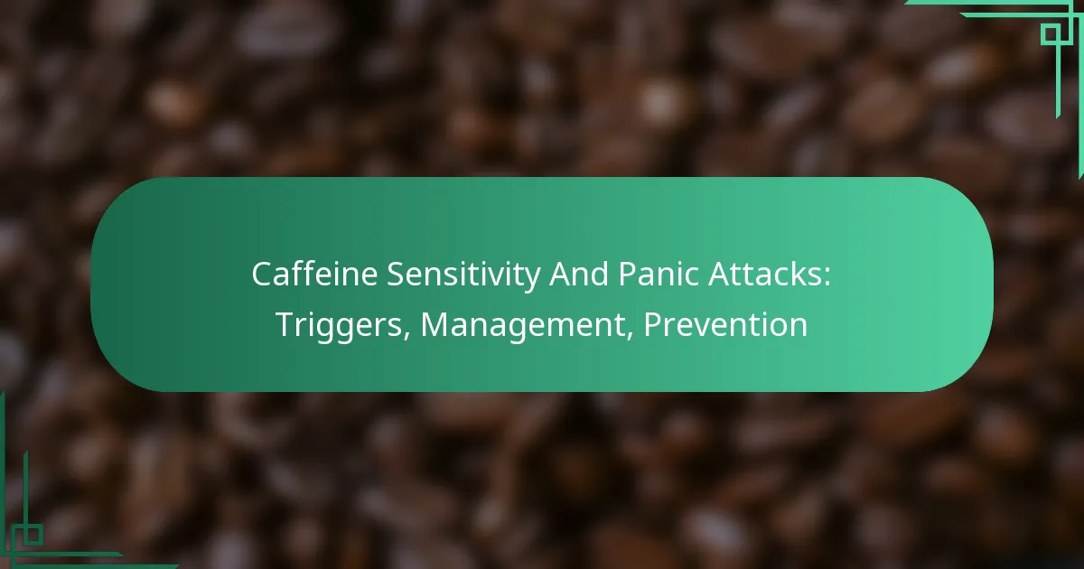 featured-image-caffeine-sensitivity-and-panic-attacks-triggers-management-prevention