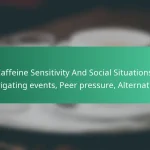 featured-image-caffeine-sensitivity-and-social-situations-navigating-events-peer-pressure-alternatives