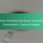 featured-image-caffeine-sensitivity-and-stress-interactions-eacerbation-coping-strategies
