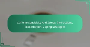 featured-image-caffeine-sensitivity-and-stress-interactions-eacerbation-coping-strategies