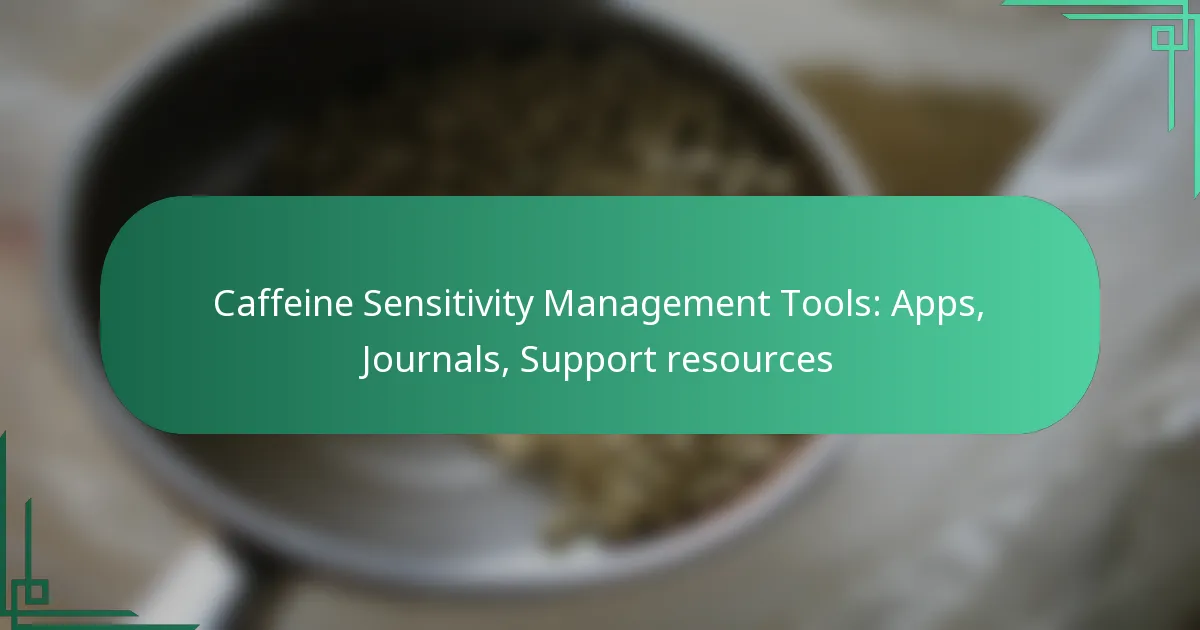 featured-image-caffeine-sensitivity-management-tools-apps-journals-support-resources