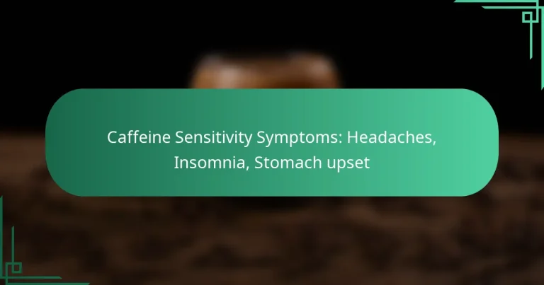 featured-image-caffeine-sensitivity-symptoms-headaches-insomnia-stomach-upset